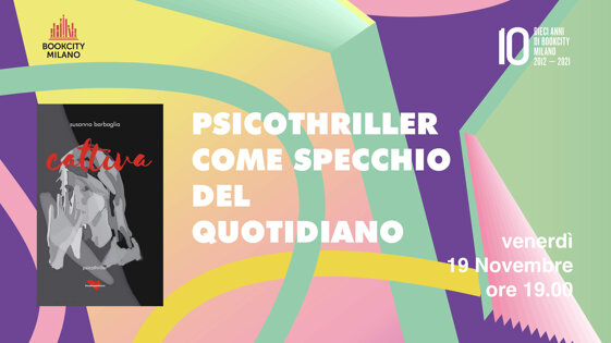 Bookcity 2021: Psicothriller come specchio del quotidiano