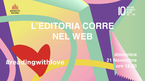 Bookcity 2021: Reading with Love, una nuova proposta per l'editoria online