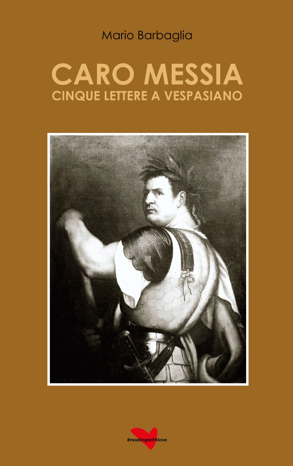 Caro Messia - Cinque lettere a Vespasiano