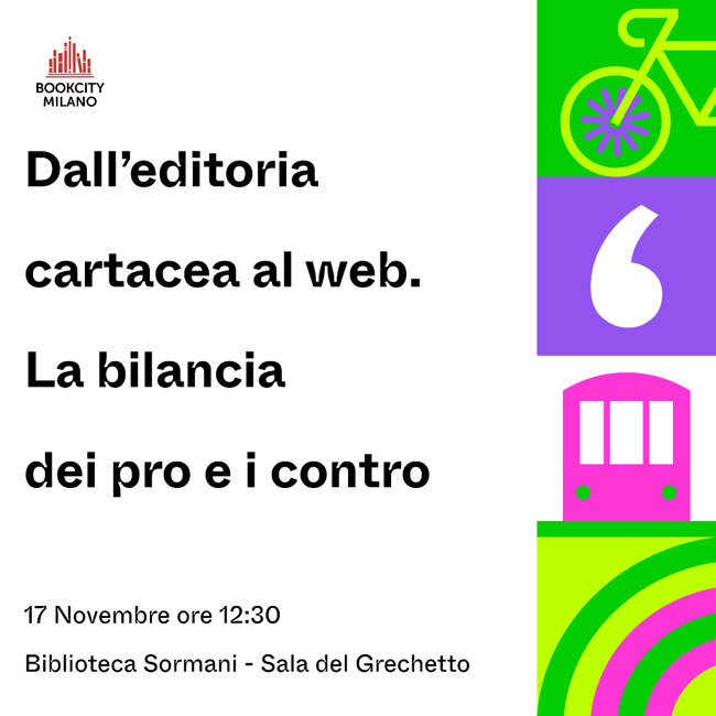 Bookcity Milano 2024: Dall'editoria cartacea al web